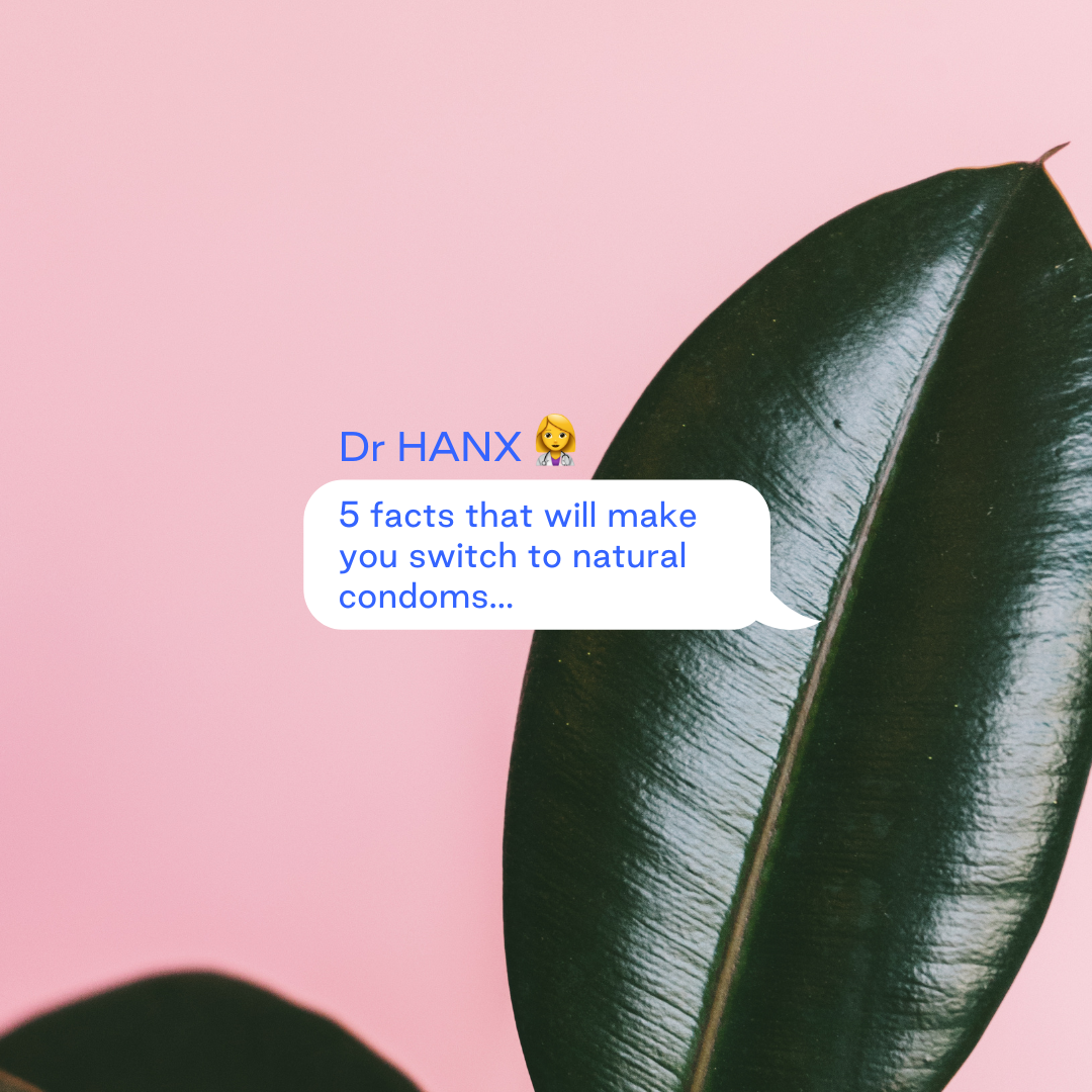 5 Facts That Will Make You Switch To Natural Condoms  HANX