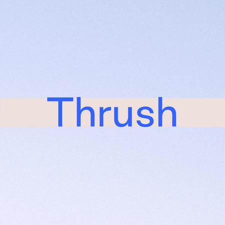 HANX Fix: What Is Thrush And How Do I Treat It?